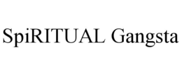 SPIRITUAL GANGSTA trademark