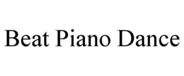 BEAT PIANO DANCE trademark