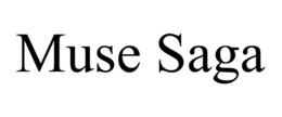 MUSE SAGA trademark