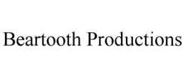 BEARTOOTH PRODUCTIONS trademark