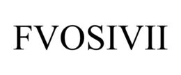 FVOSIVII trademark