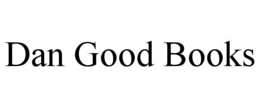 DAN GOOD BOOKS trademark