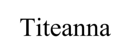 TITEANNA trademark