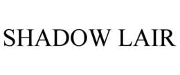SHADOW LAIR trademark