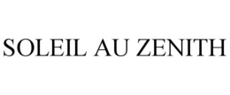 SOLEIL AU ZENITH trademark