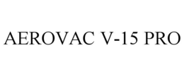 AEROVAC V-15 PRO trademark