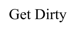 GET DIRTY trademark