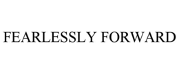FEARLESSLY FORWARD trademark