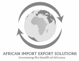 AFRICAN IMPORT EXPORT SOLUTIONS INCREASING THE WEALTH OF AFRICANS trademark