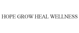 HOPE GROW HEAL WELLNESS trademark