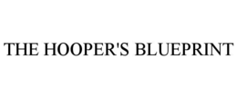 THE HOOPER'S BLUEPRINT trademark