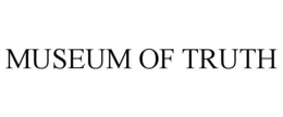MUSEUM OF TRUTH trademark
