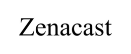 ZENACAST trademark