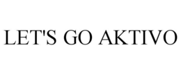 LET'S GO AKTIVO trademark