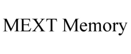 MEXT MEMORY trademark