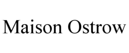MAISON OSTROW trademark