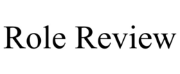 ROLE REVIEW trademark