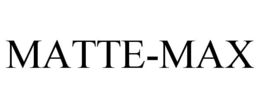 MATTE-MAX trademark