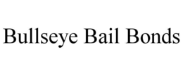 BULLSEYE BAIL BONDS trademark