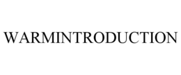 WARMINTRODUCTION trademark