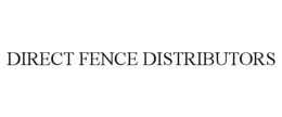 DIRECT FENCE DISTRIBUTORS trademark