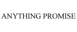 ANYTHING PROMISE trademark