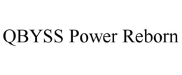 QBYSS POWER REBORN trademark