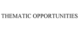 THEMATIC OPPORTUNITIES trademark