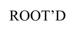 ROOT’D trademark