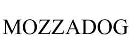 MOZZADOG trademark