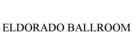 ELDORADO BALLROOM trademark