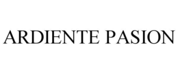 ARDIENTE PASION trademark