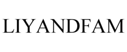 LIYANDFAM trademark