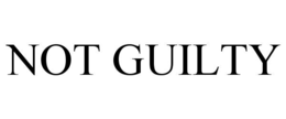 NOT GUILTY trademark