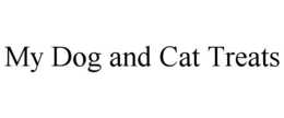 MY DOG AND CAT TREATS trademark