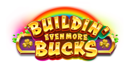 BUILDIN' EVEN MORE BUCKS trademark