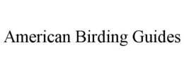 AMERICAN BIRDING GUIDES trademark
