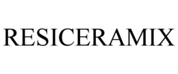 RESICERAMIX trademark