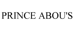 PRINCE ABOU'S trademark