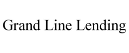 GRAND LINE LENDING trademark