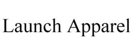 LAUNCH APPAREL trademark