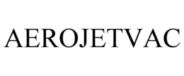 AEROJETVAC trademark
