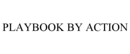 PLAYBOOK BY ACTION trademark