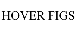 HOVER FIGS trademark