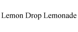LEMON DROP LEMONADE trademark