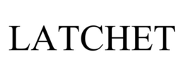 LATCHET trademark