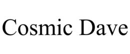 COSMIC DAVE trademark