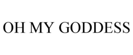 OH MY GODDESS trademark