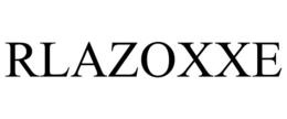 RLAZOXXE trademark