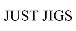 JUST JIGS trademark